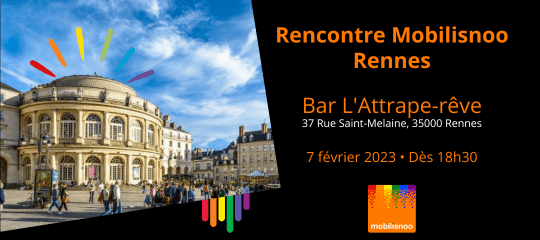 Rencontre Mobilisnoo à Rennes au bar l'Attrape Rêve le 7 février 2023 à partir de 18H30